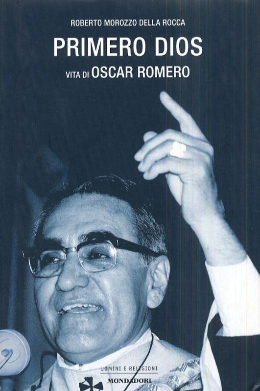 PRIMERO DIOS - VITA DI OSCAR ROMERO