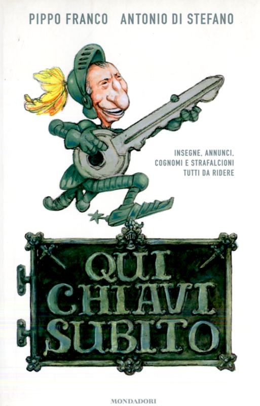 QUI CHIAVI SUBITO