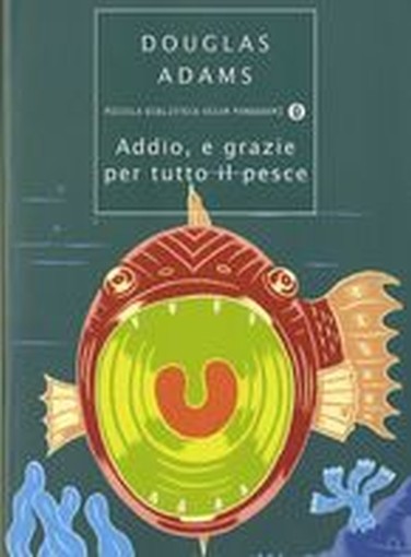 ADDIO E GRAZIE PER TUTTO IL PESCE