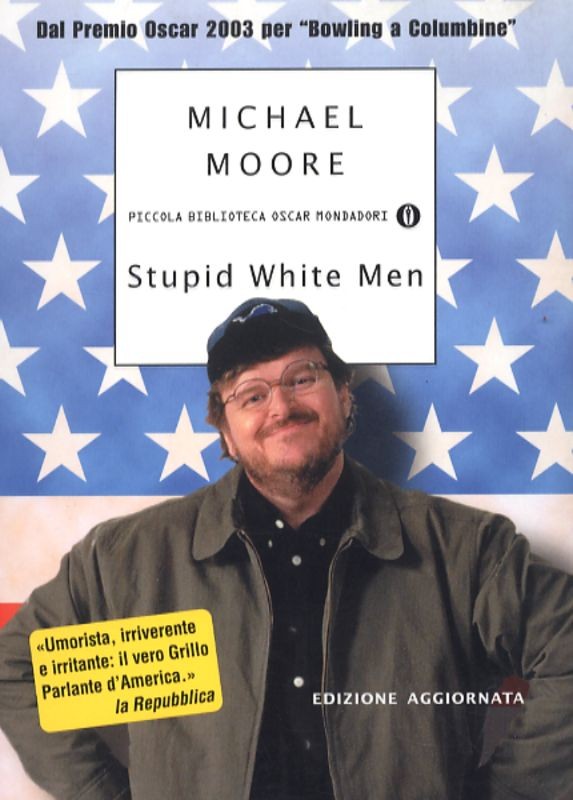 STUPID WHITE MEN
