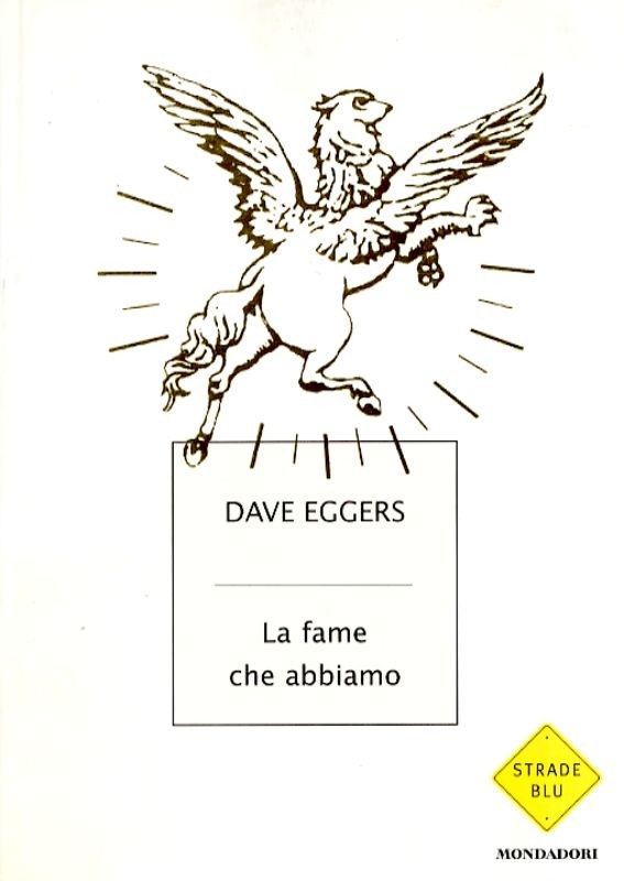 FAME CHE ABBIAMO (LA)