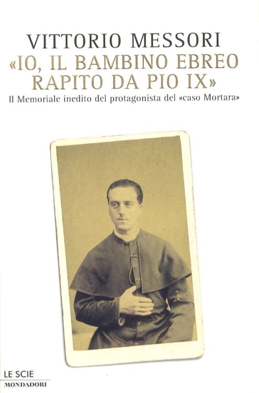 IO BAMBINO EBREO RAPITO DA PIO IX