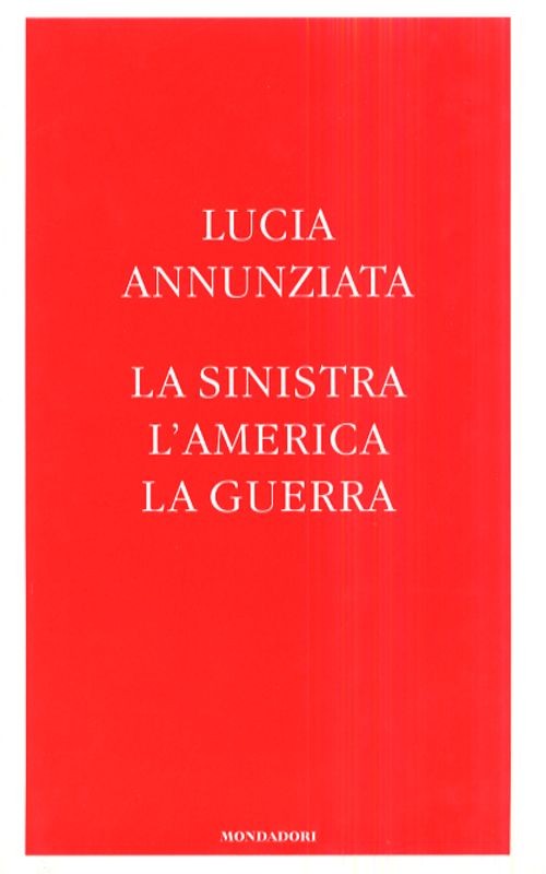 SINISTRA L'AMERICA LA GUERRA (LA)
