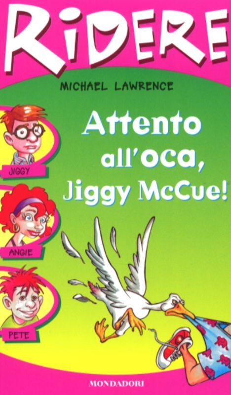 ATTENTO ALL'OCA JIGGY MCCUE!