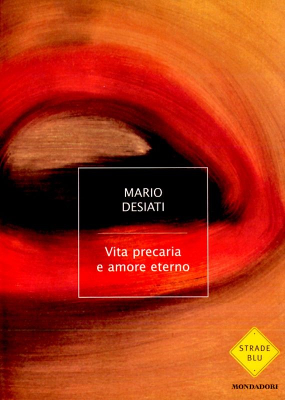 VITA PRECARIA E AMORE ETERNO