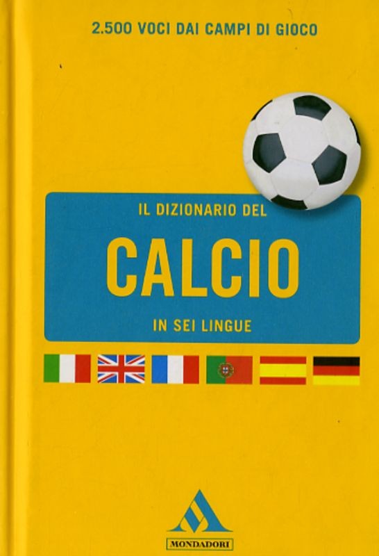 DIZIONARIO DEL CALCIO IN SEI LINGUE