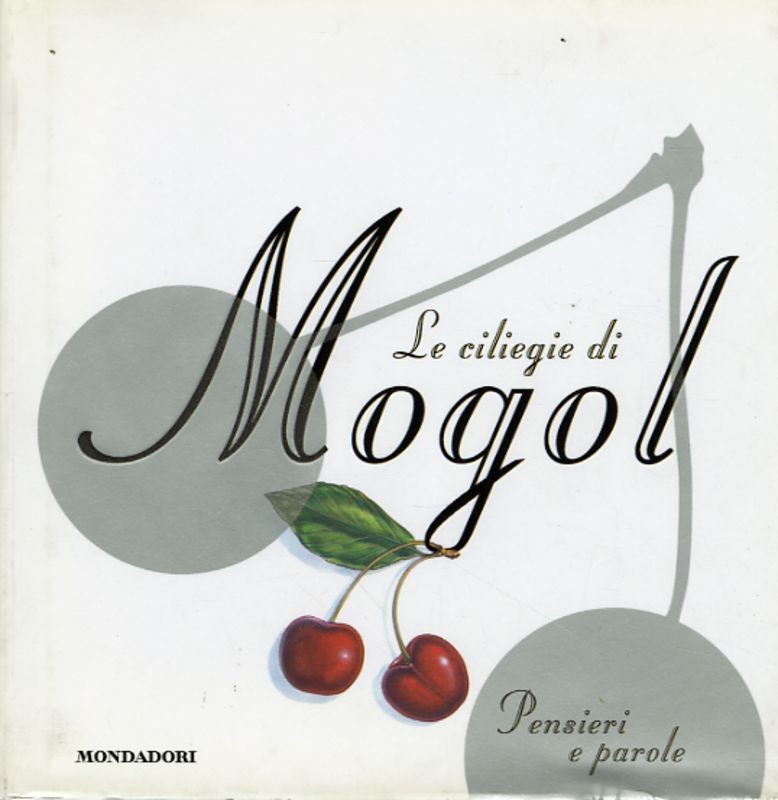 CILIEGIE DI MOGOL (LE)