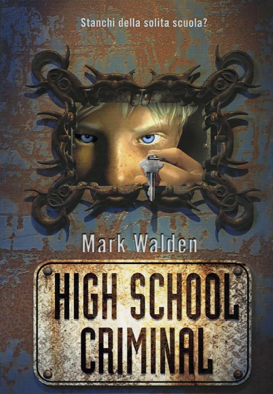 HIGH SCHOOL CRIMINAL