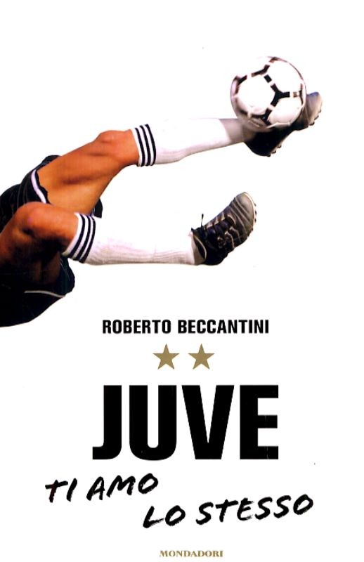 JUVE TI AMO LO STESSO