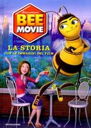 BEE MOVIE - LA STORIA CON LE IMMAGI