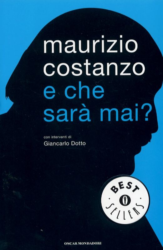 E CHE SARA' MAI ?
