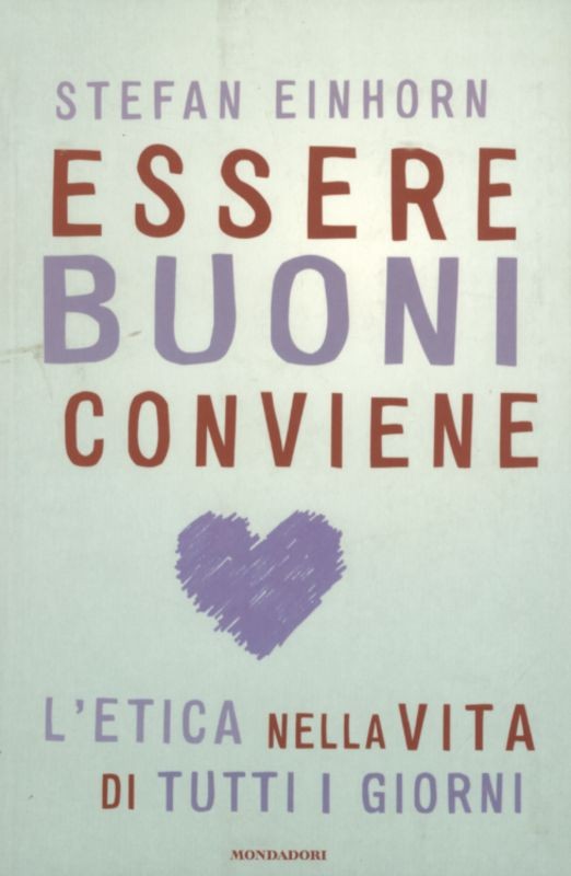 ESSERE BUONI CONVIENE