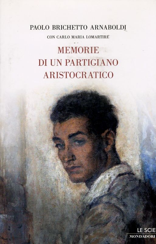 MEMORIE DI UN PARTIGIANO ARISTOCRAT
