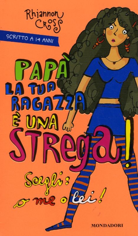 PAPA' LA TUA RAGAZZA E' UNA STREGA!