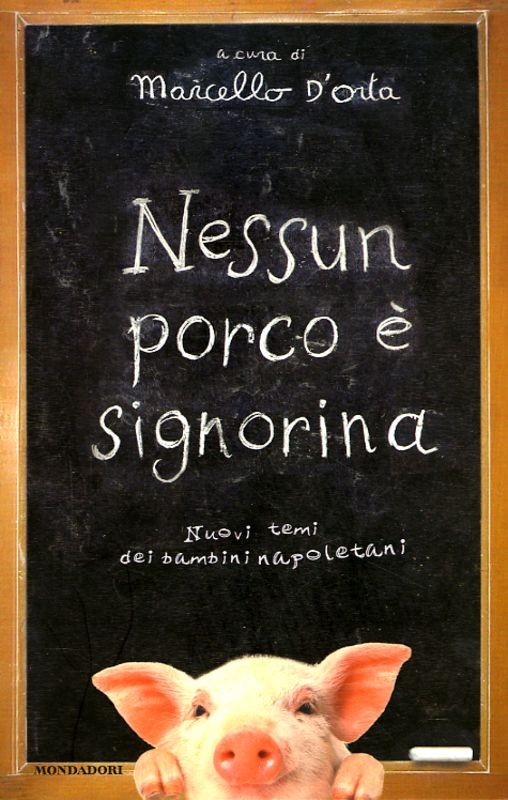 NESSUN PORCO E' SIGNORINA