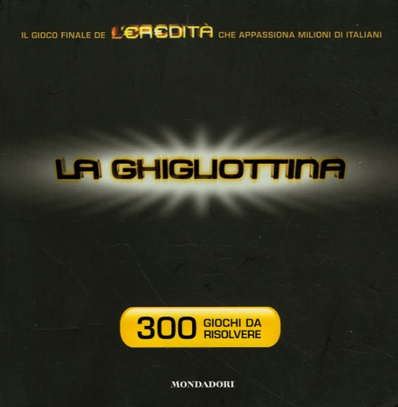 GHIGLIOTTINA (LA)