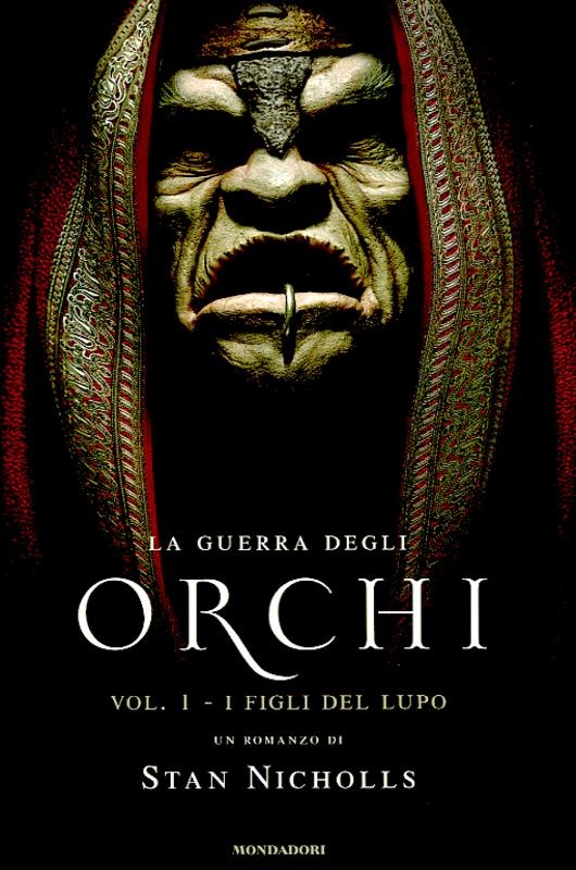 GUERRA DEGLI ORCHI I FIGLI DEL LUPO