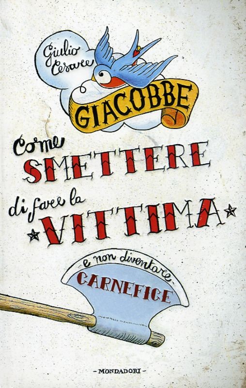 COME SMETTERE DI FARE LA VITTIMA