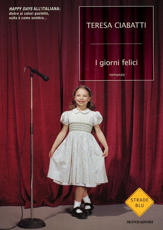 GIORNI FELICI (I)
