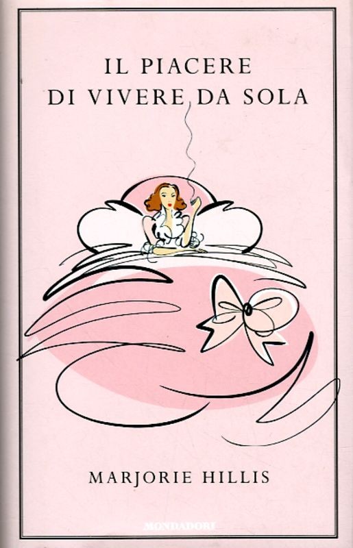 PIACERE DI VIVERE DA SOLA (IL)
