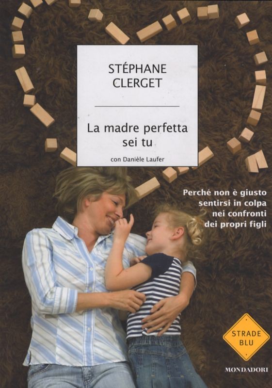 MADRE PERFETTA SEI TU (LA)