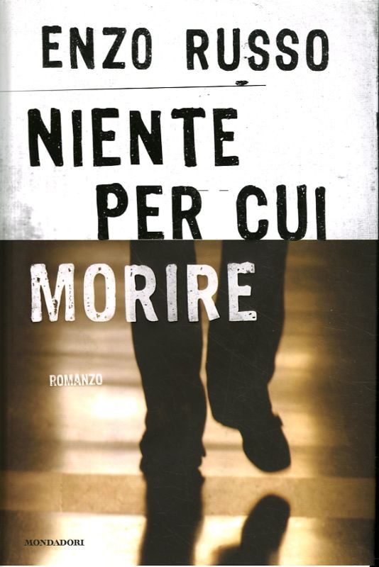 NIENTE PER CUI MORIRE