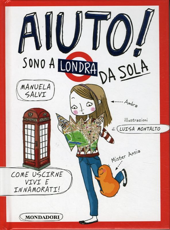 AIUTO! SONO A LONDRA DA SOLA