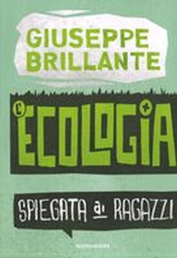 ECOLOGIA SPIEGATA AI RAGAZZI (L')