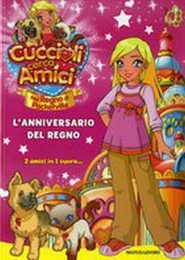 CUCCIOLI CERCA AMICI L'ANNIVERSARIO
