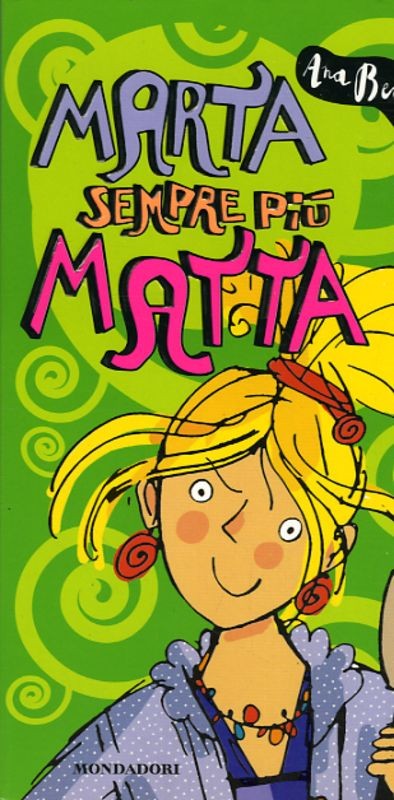 MARTA SEMPRE PIU' MATTA