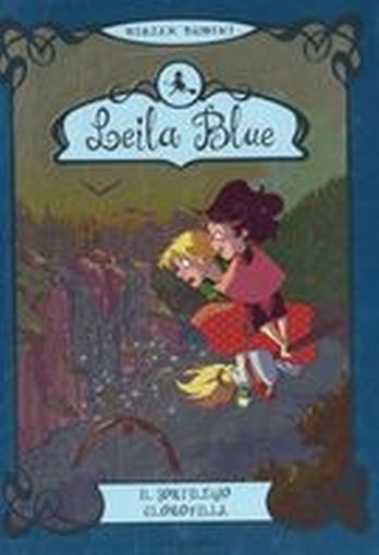 LEILA BLUE IL SORTILEGIO CLOROFILLA