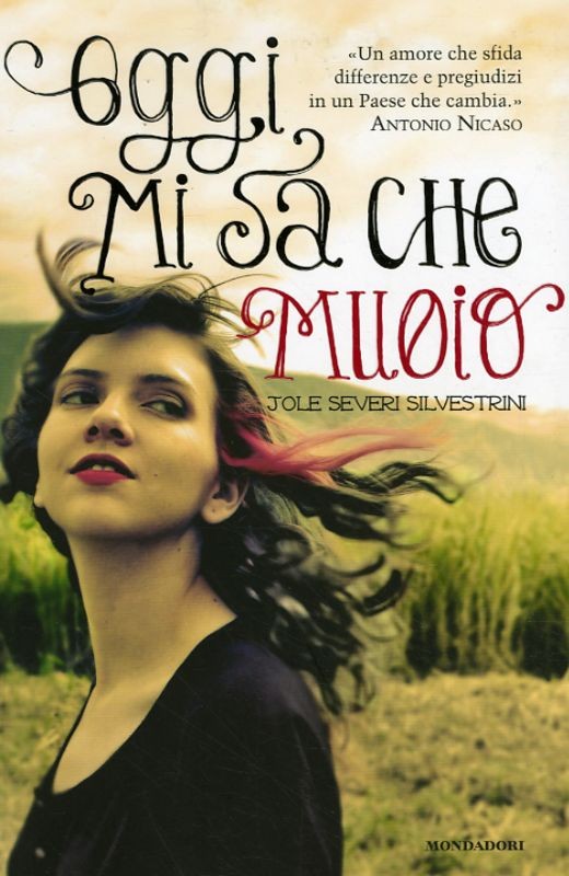 OGGI MI SA CHE MUOIO