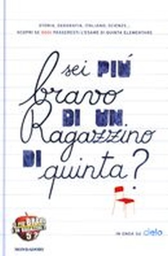 SEI PIU' BRAVO DI UN RAGAZZINO DI Q