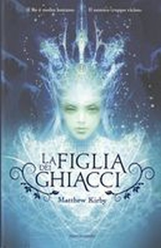 FIGLIA DEI GHIACCI (LA)