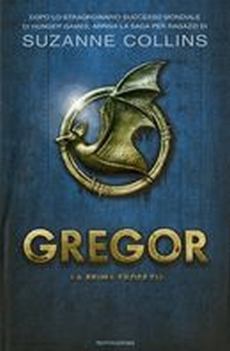 GREGOR LA PRIMA PROFEZIA