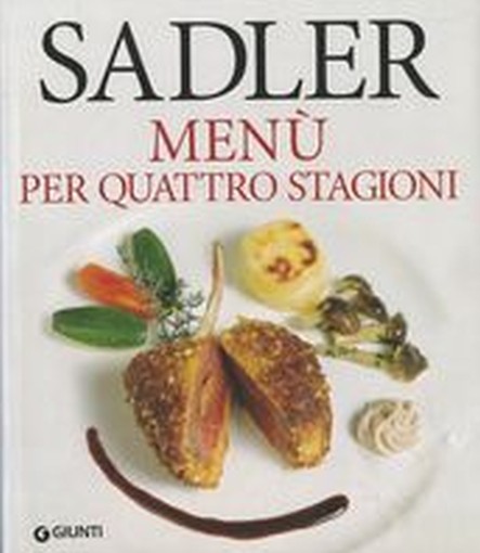 MENU' PER QUATTRO STAGIONI Sadler Claudio