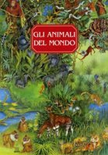 ANIMALI DEL MONDO (GLI)