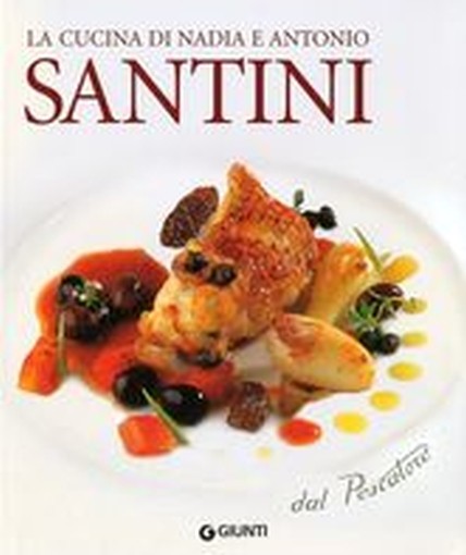 CUCINA DI NADIA E ANTONIO SANTINI Santini Aldo
