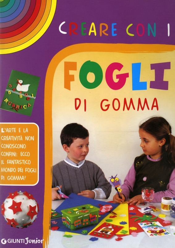 CREARE CON I FOGLI DI GOMMA