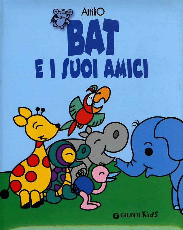 BAT E I SUOI AMICI