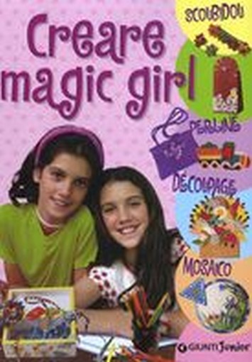 CREARE MAGIC GIRL aa.vv