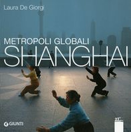 METROPOLI GLOBALI SHANGHAI