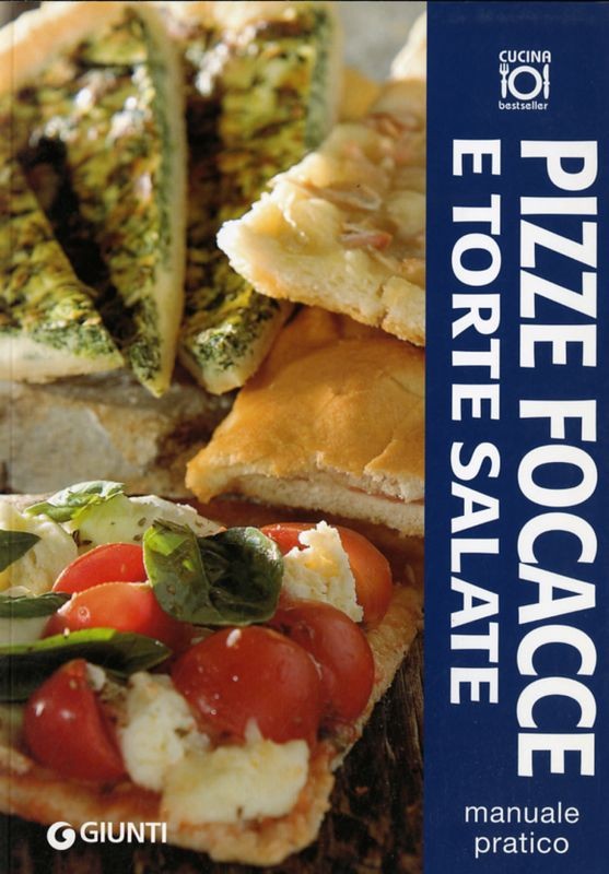 PIZZE FOCACCE E TORTE SALATE