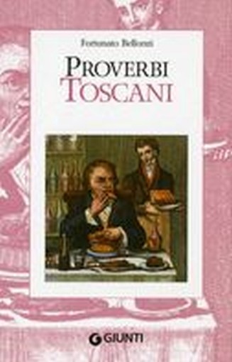 PROVERBI TOSCANI