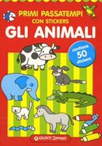 PRIMI PASSATEMPI STICKERS ANIMALI aa.vv