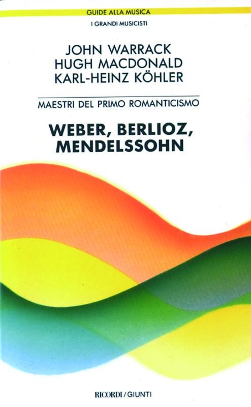 WEBER BERLIOZ MENDELSSOHN