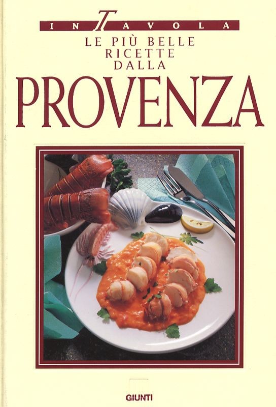 PIU' BELLE RICETTE DALLA PROVENZA