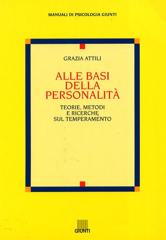 ALLE BASI DELLA PERSONALITA'