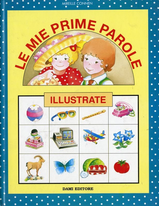 MIE PRIME PAROLE ILLUSTRATE (LE)