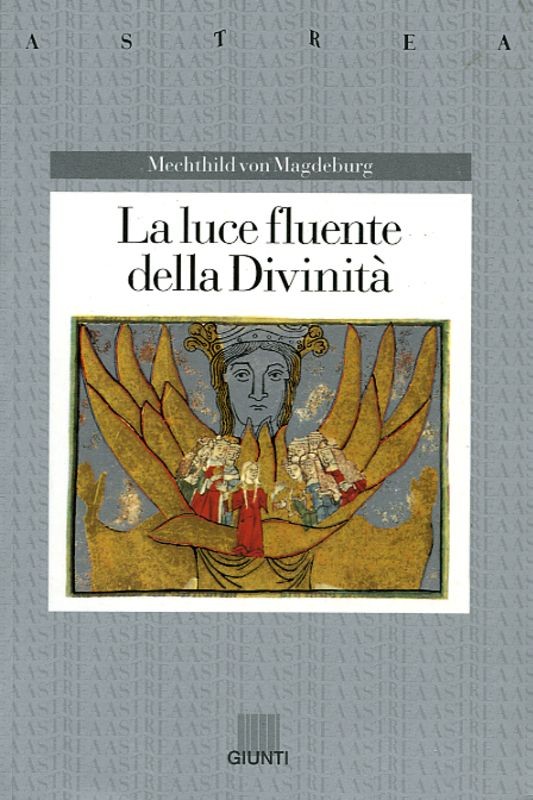 LUCE FLUENTE DELLA DIVINITA' (LA)